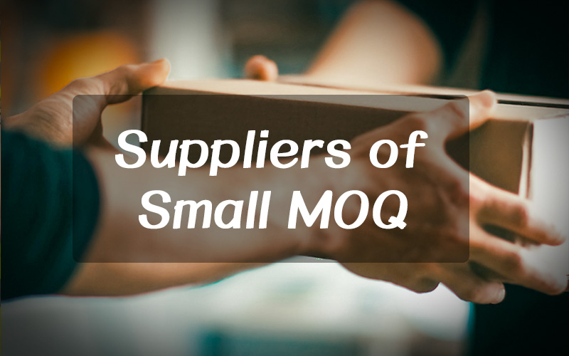 The Ways To Find China Wholesale Suppliers of Small MOQ(minimum quantity)